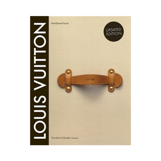 Louis Vuitton: la naissance du luxe moderne
